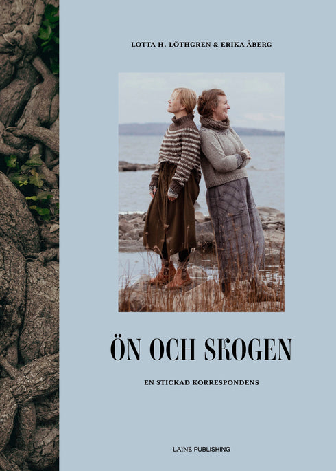 Laine Publishing: ÖN OCH SKOGEN : En stickad korrespondens av Erika Åberg och Lotta Löthgren